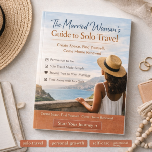 a married woman's guide to solo travel